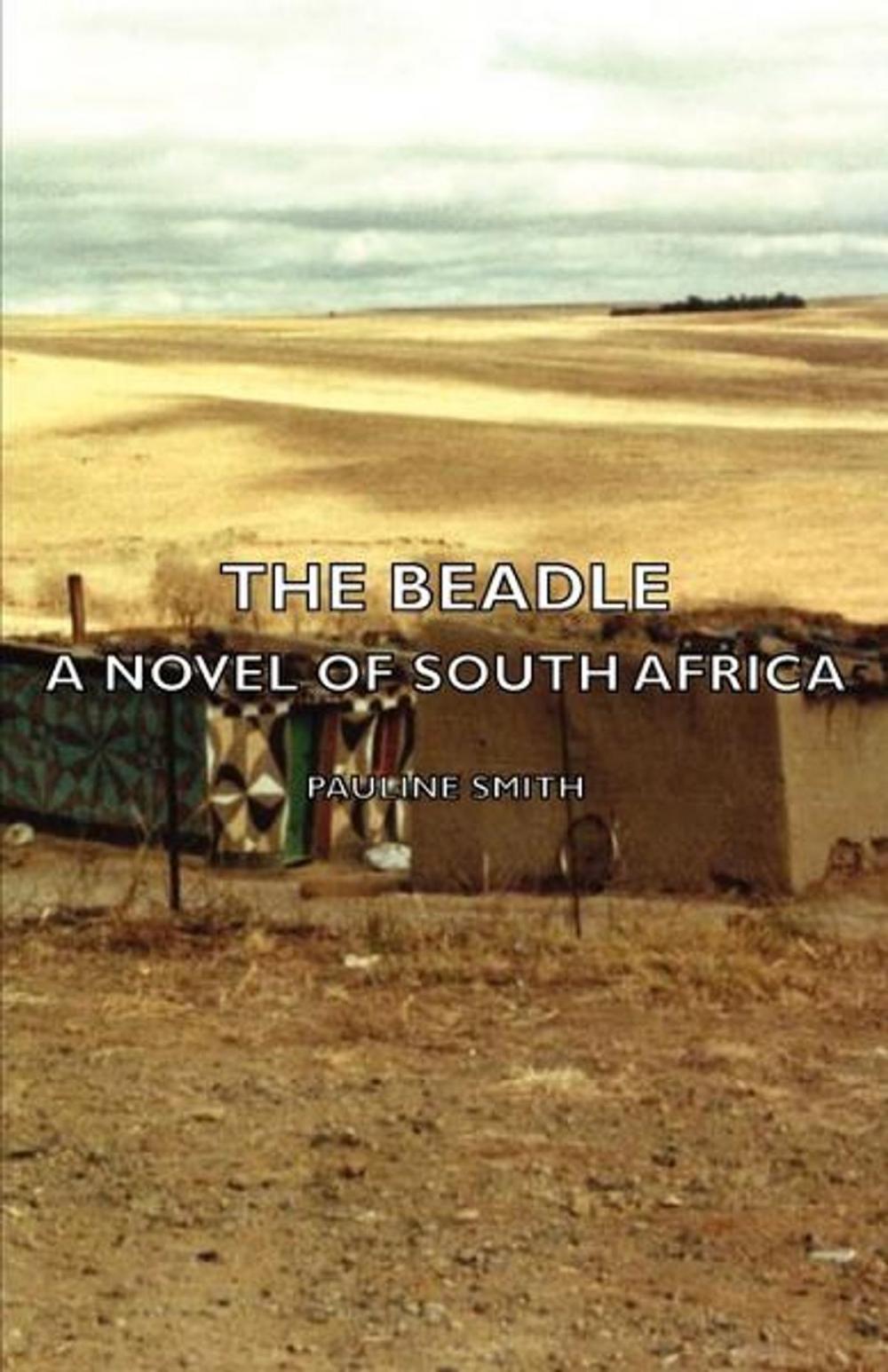 Big bigCover of The Beadle - A Novel of South Africa