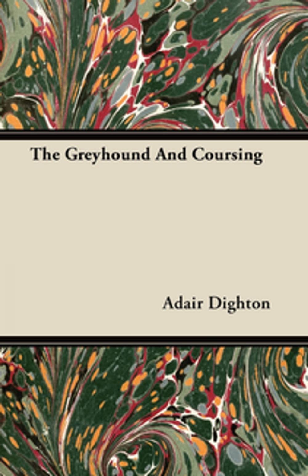 Big bigCover of The Greyhound And Coursing