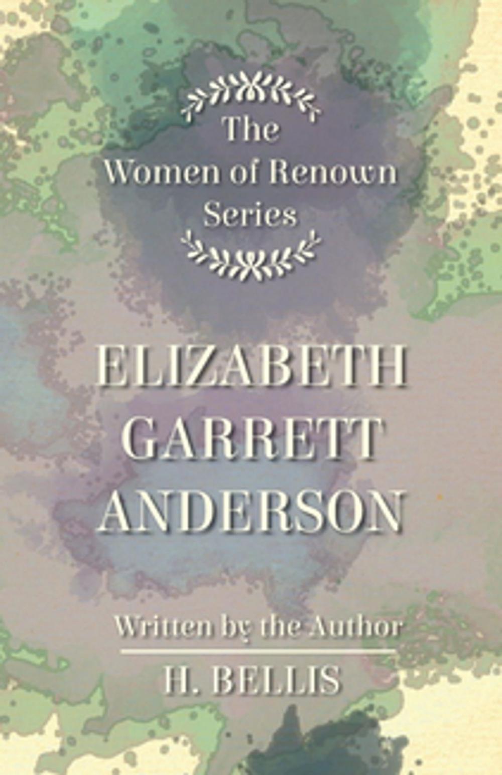 Big bigCover of The 'Women of Renown' Series - Elizabeth Garrett Anderson