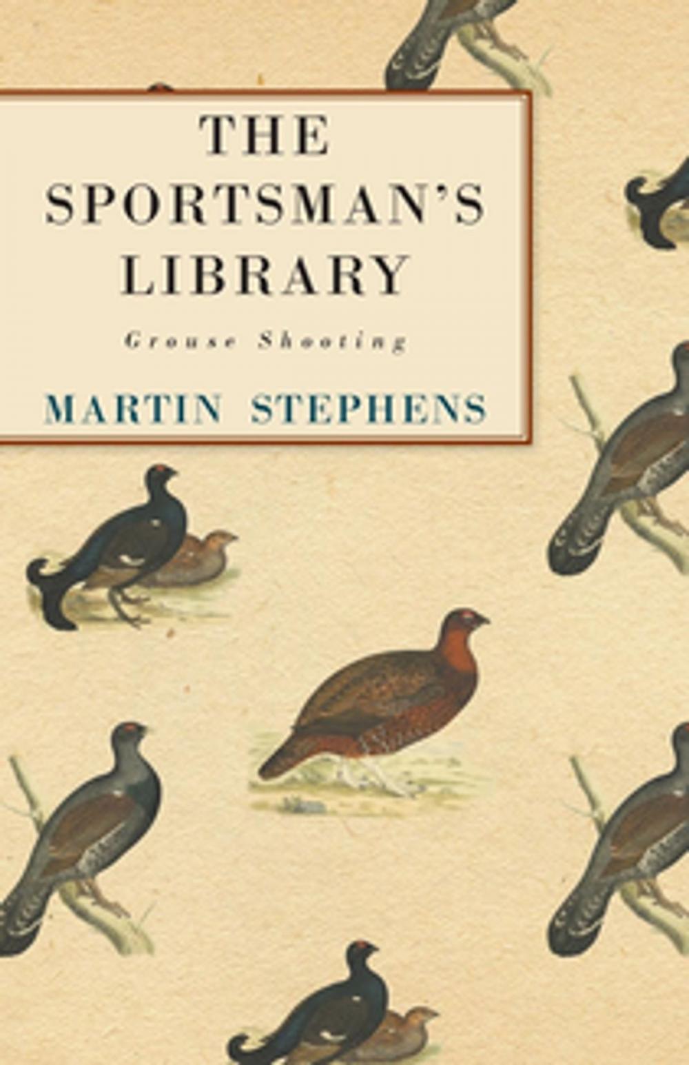 Big bigCover of The Sportsman's Library - Grouse Shooting