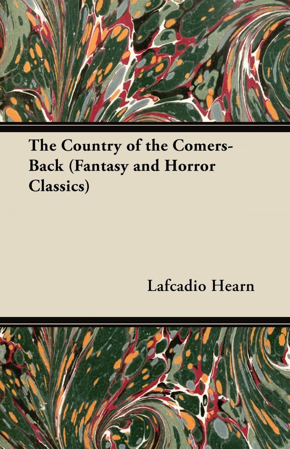 Big bigCover of The Country of the Comers-Back (Fantasy and Horror Classics)