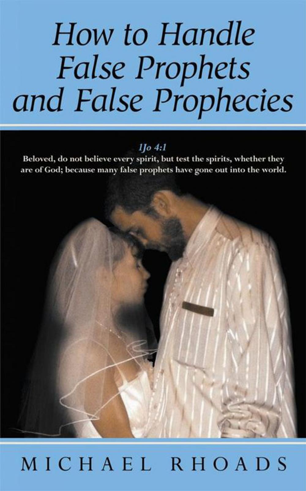 Big bigCover of How to Handle False Prophets and False Prophecies