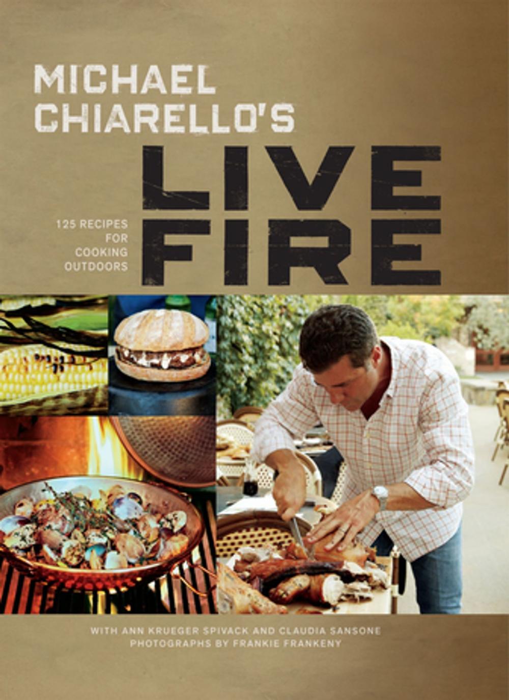 Big bigCover of Michael Chiarello's Live Fire