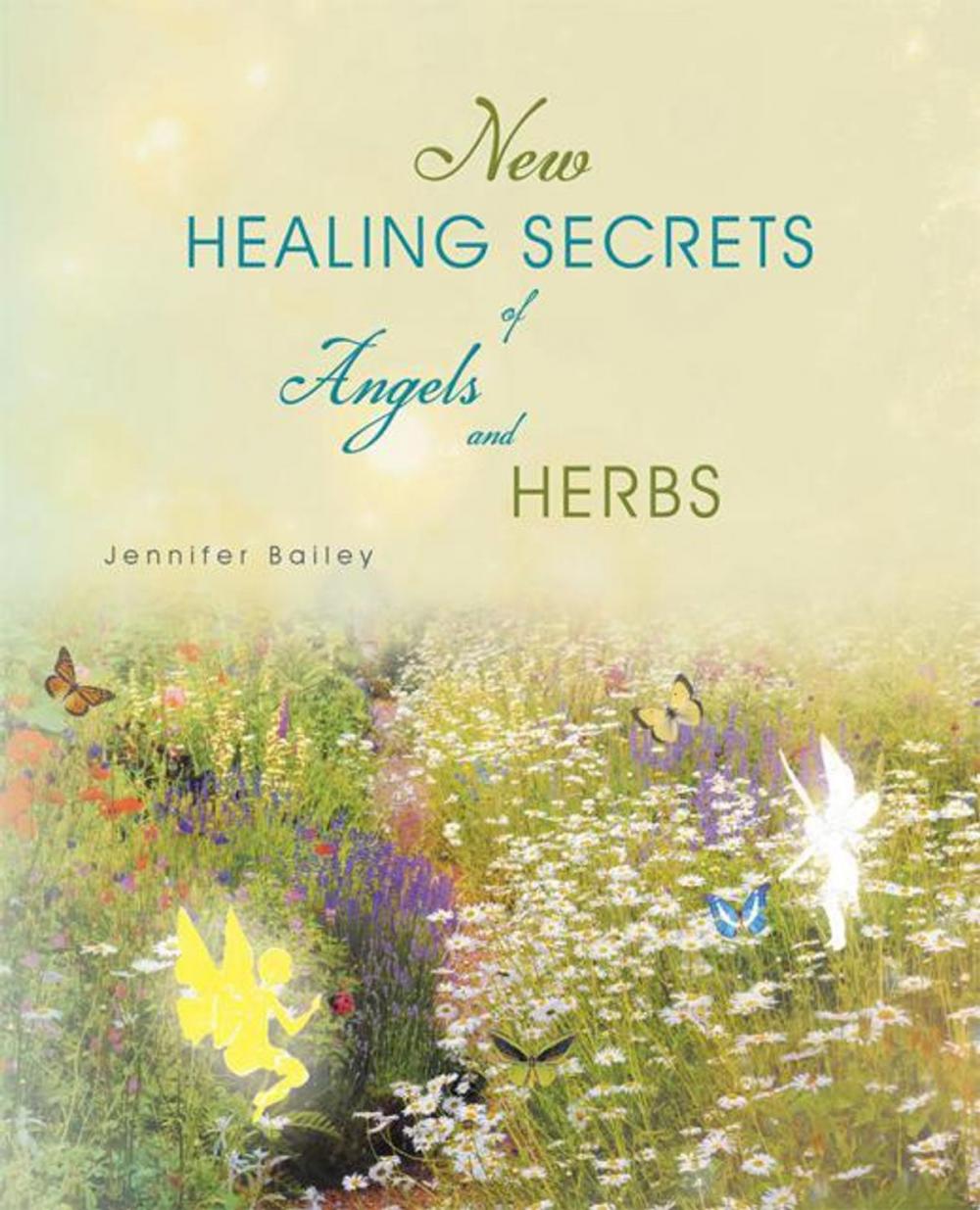 Big bigCover of New Healing Secrets of Angels and Herbs