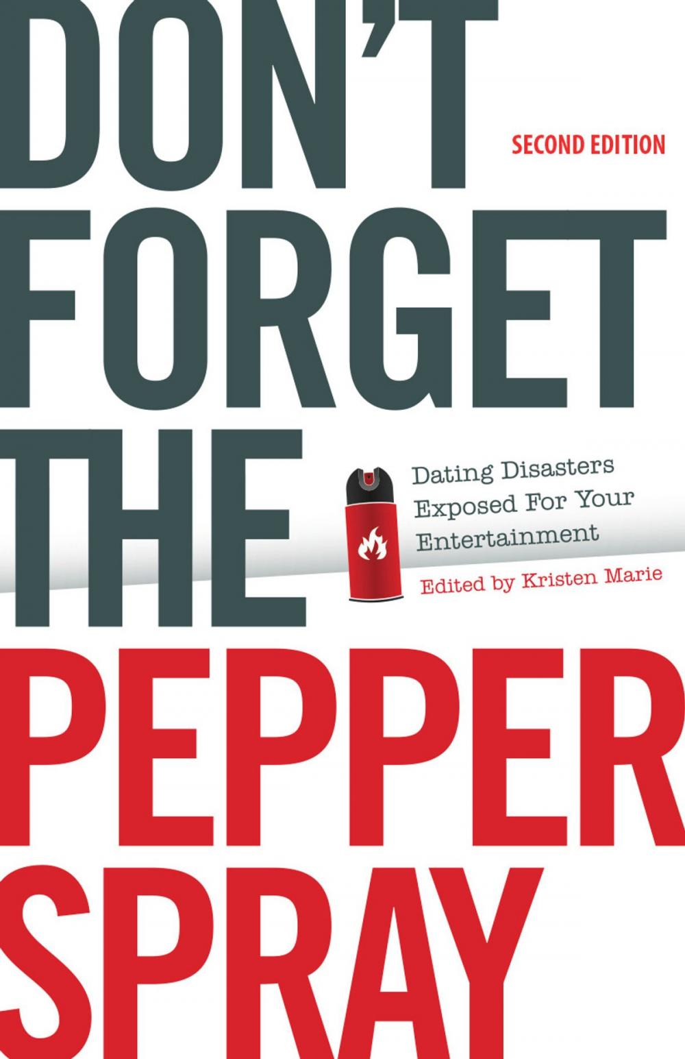 Big bigCover of Don't Forget the Pepper Spray (Second Edition)