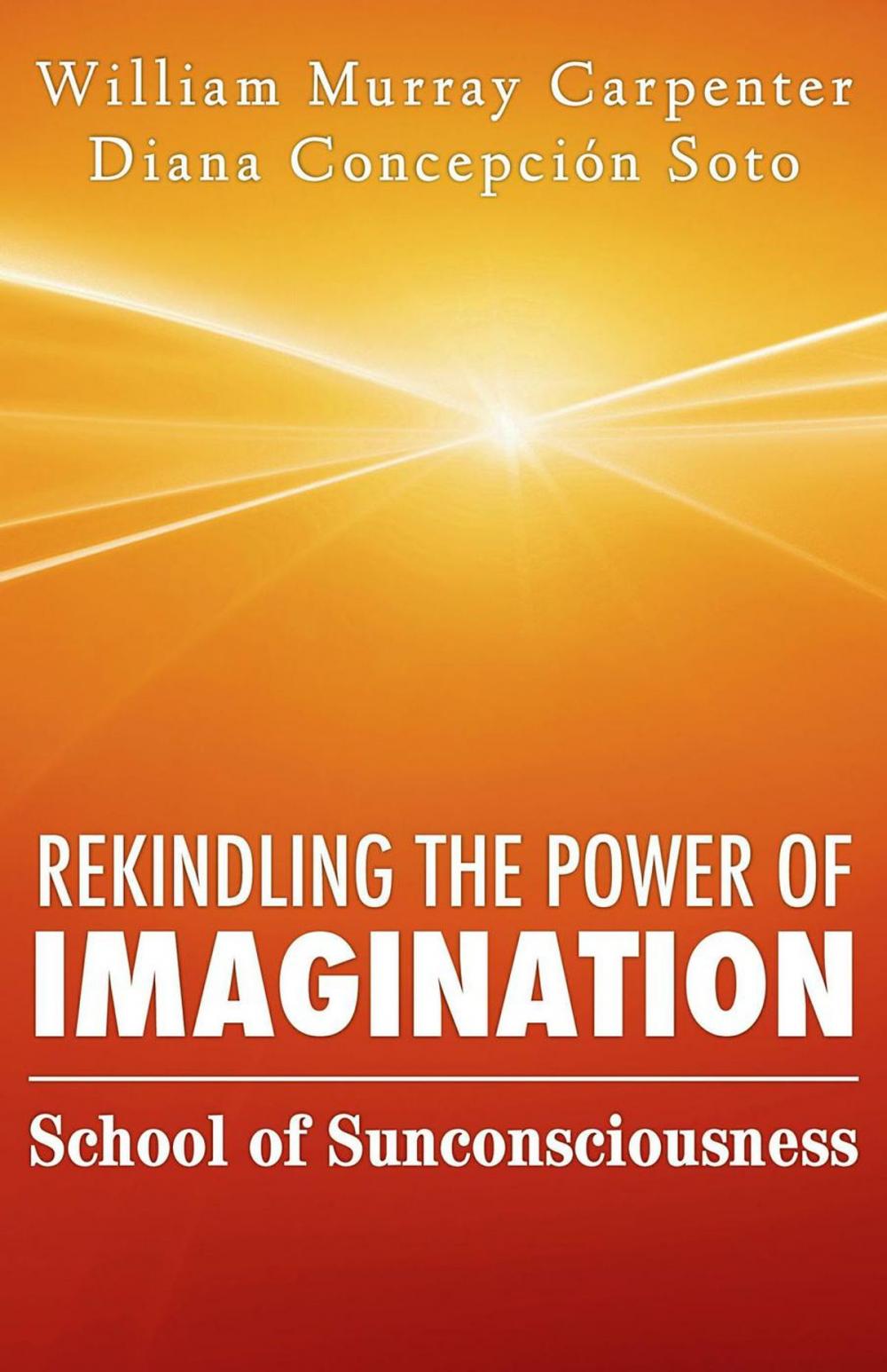 Big bigCover of Rekindling the Power of Imagination