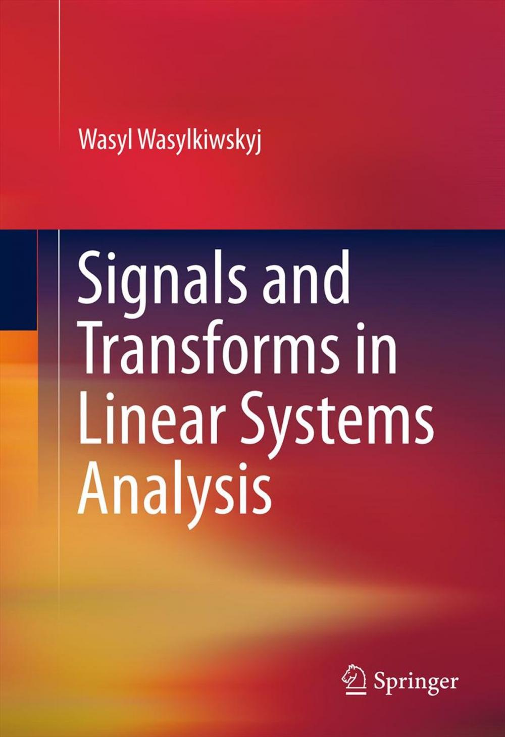 Big bigCover of Signals and Transforms in Linear Systems Analysis