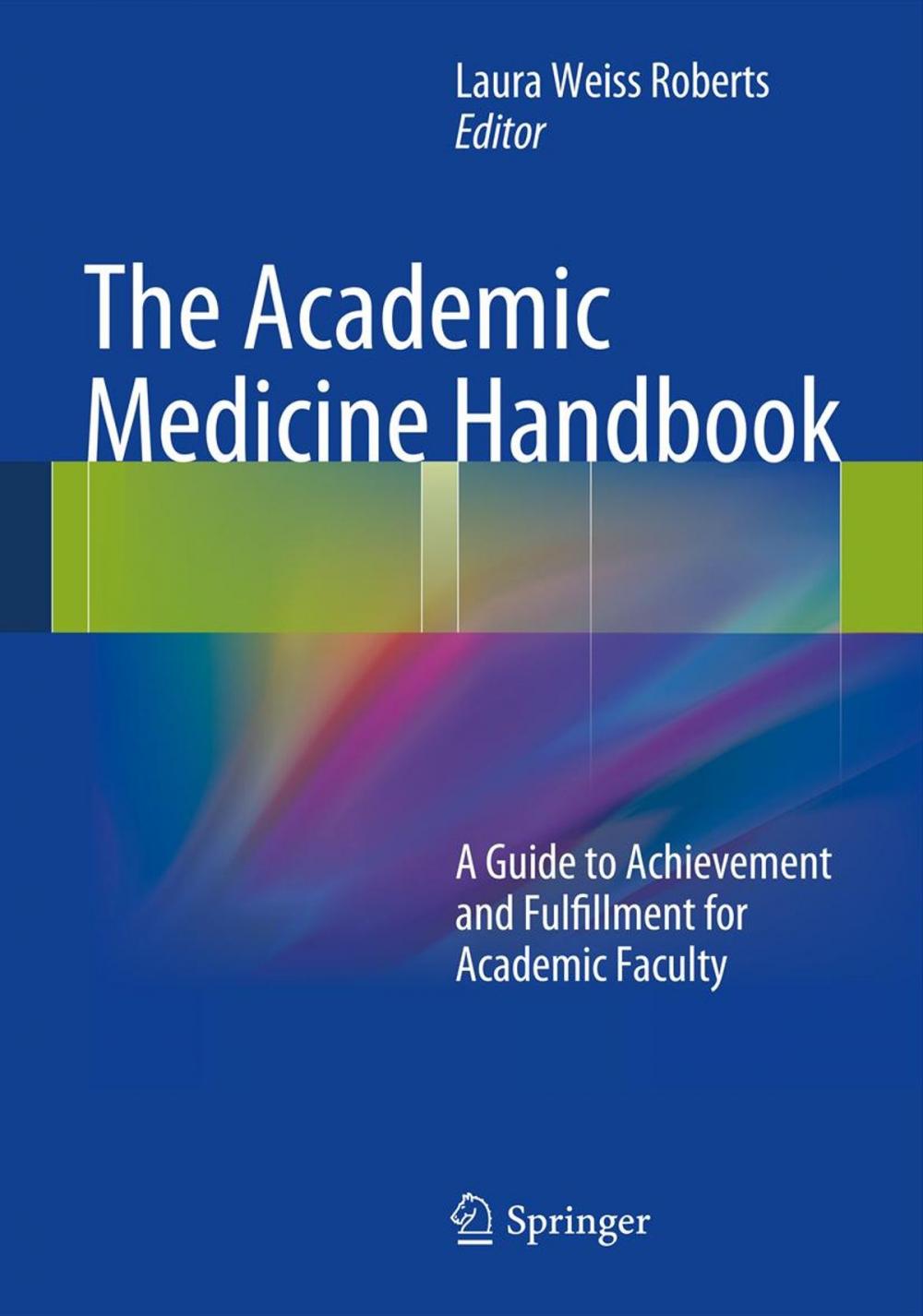 Big bigCover of The Academic Medicine Handbook