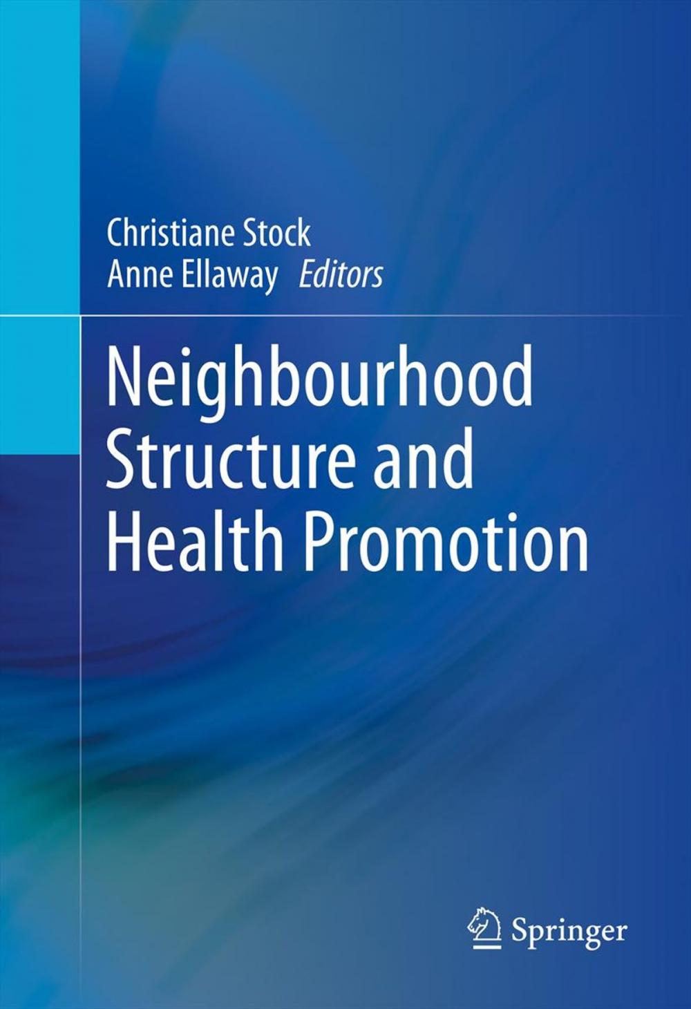 Big bigCover of Neighbourhood Structure and Health Promotion