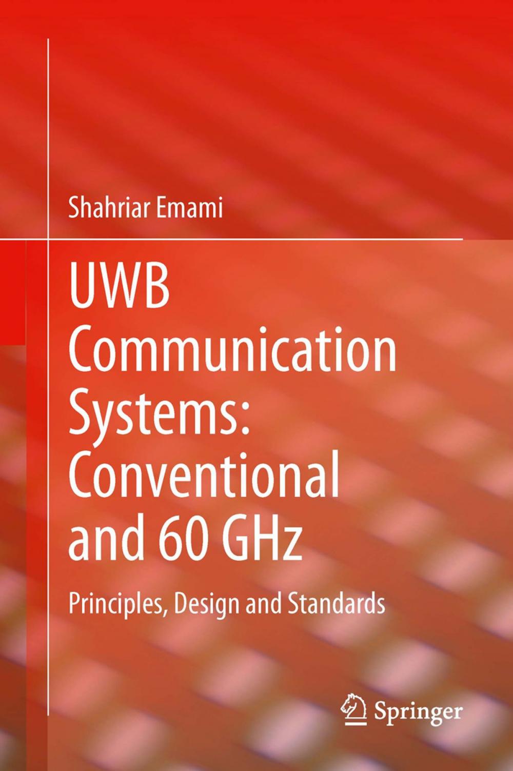 Big bigCover of UWB Communication Systems: Conventional and 60 GHz