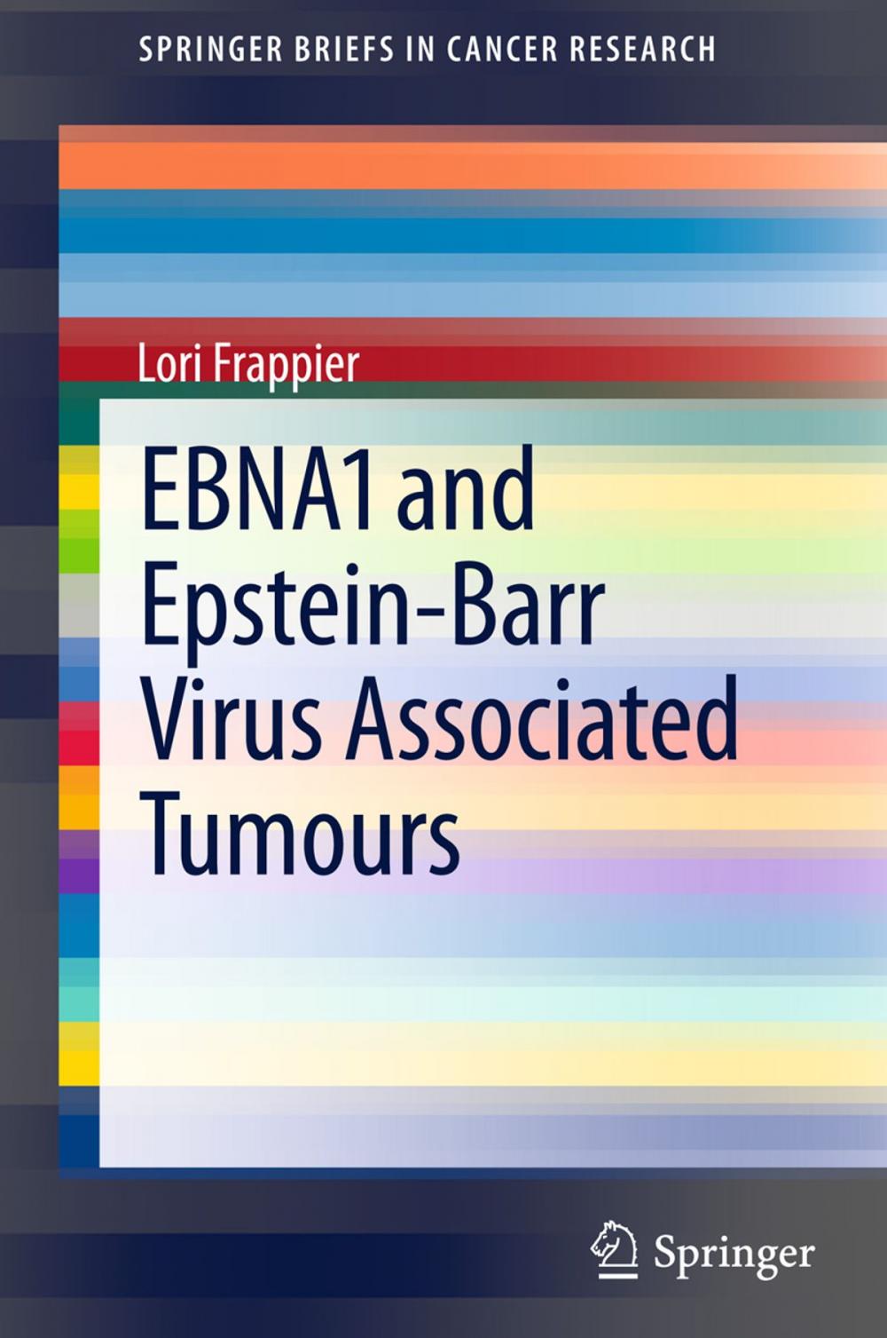 Big bigCover of EBNA1 and Epstein-Barr Virus Associated Tumours