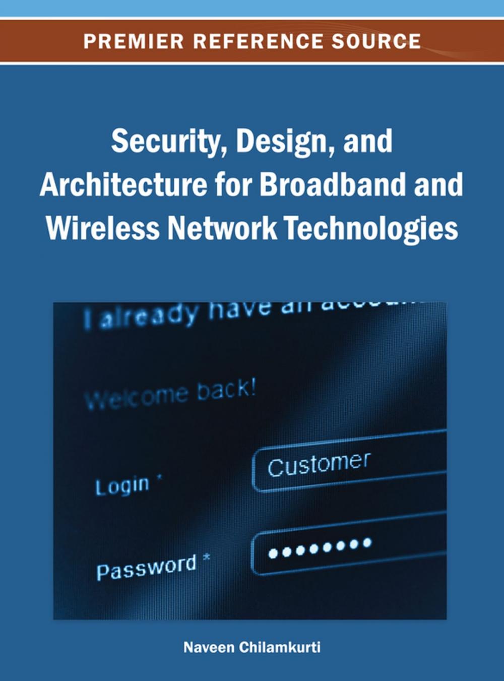 Big bigCover of Security, Design, and Architecture for Broadband and Wireless Network Technologies