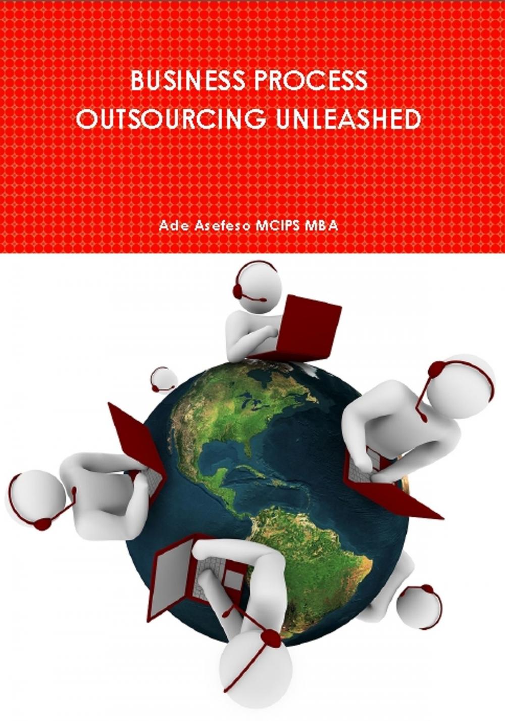 Big bigCover of Business Process Outsourcing Unleashed