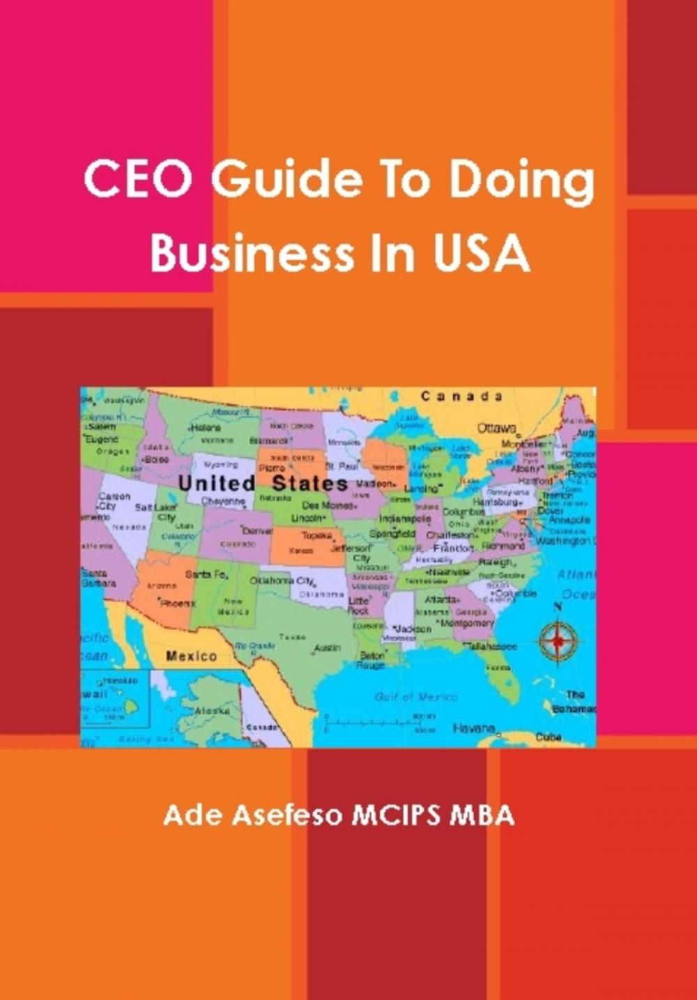 Big bigCover of CEO Guide to Doing Business in USA