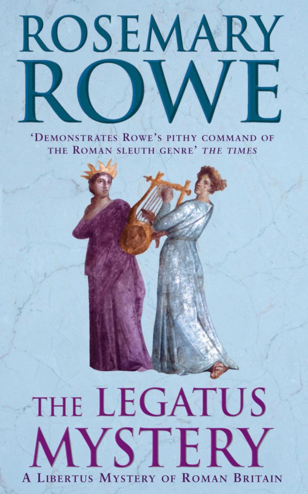 Big bigCover of The Legatus Mystery (A Libertus Mystery of Roman Britain, book 5)