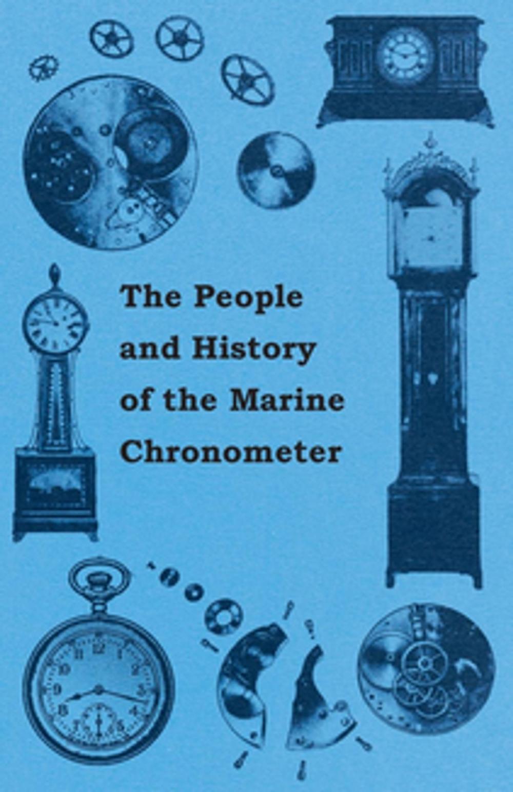 Big bigCover of The People and History of The Marine and Pocket Chronometer