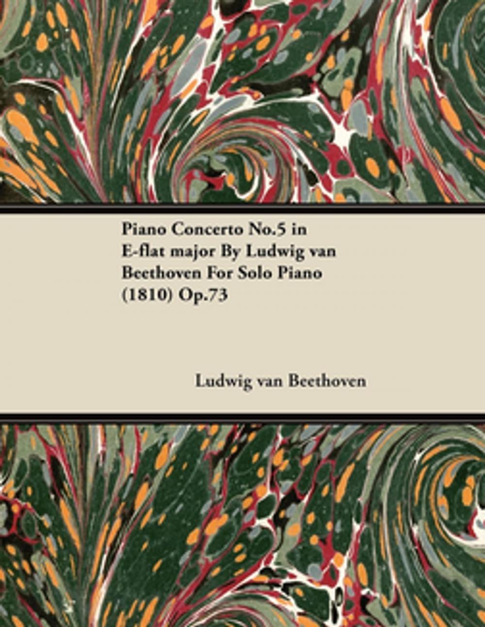 Big bigCover of Piano Concerto No.5 in E-flat major By Ludwig van Beethoven For Solo Piano (1810) Op.73