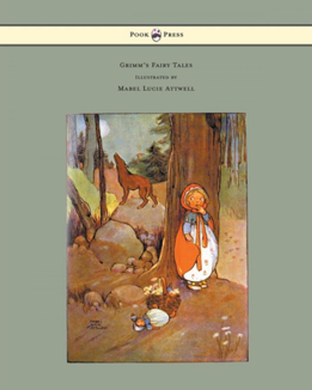 Big bigCover of Grimm's Fairy Tales - Illustrated by Mabel Lucie Attwell