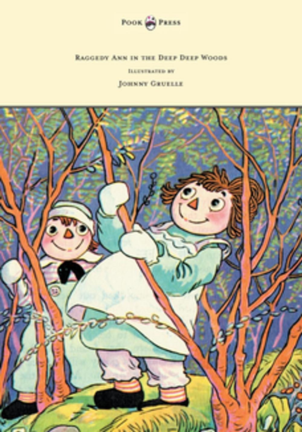 Big bigCover of Raggedy Ann in the Deep Deep Woods - Illustrated by Johnny Gruelle