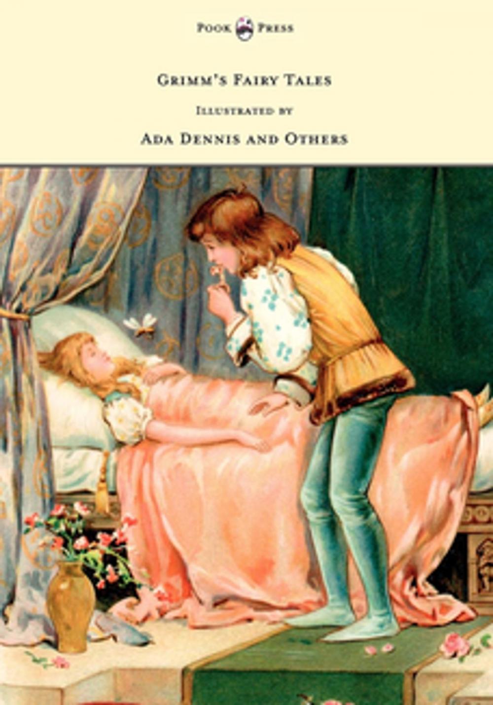 Big bigCover of Grimm's Fairy Tales - Illustrated by Ada Dennis and Others