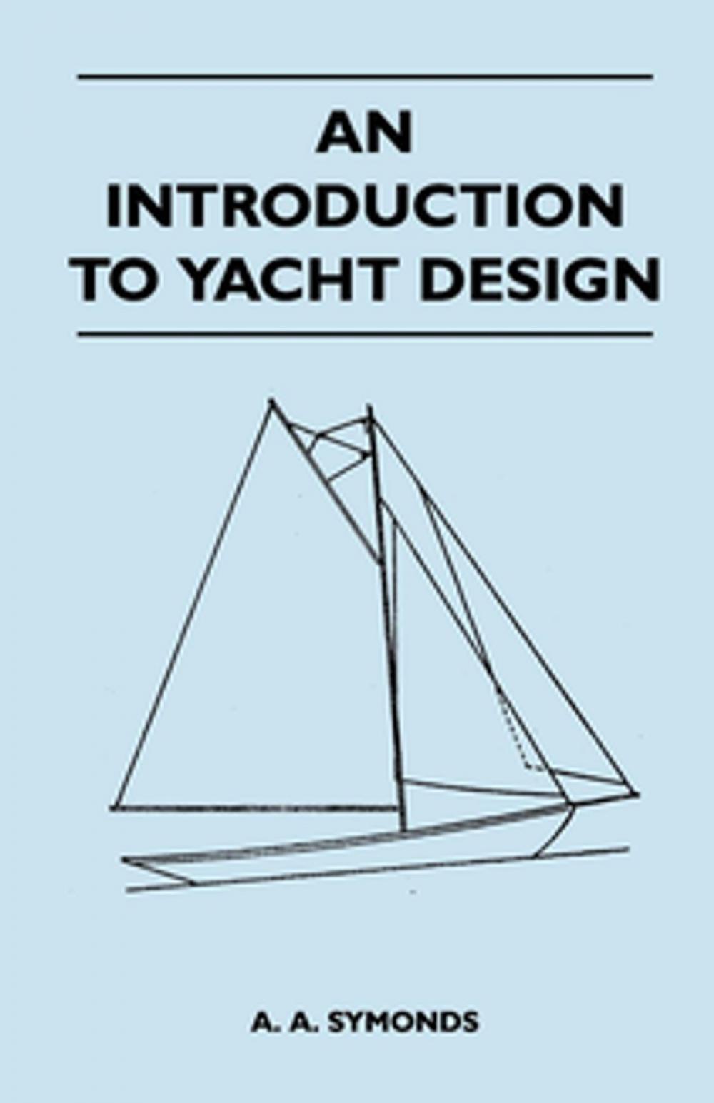 Big bigCover of An Introduction to Yacht Design