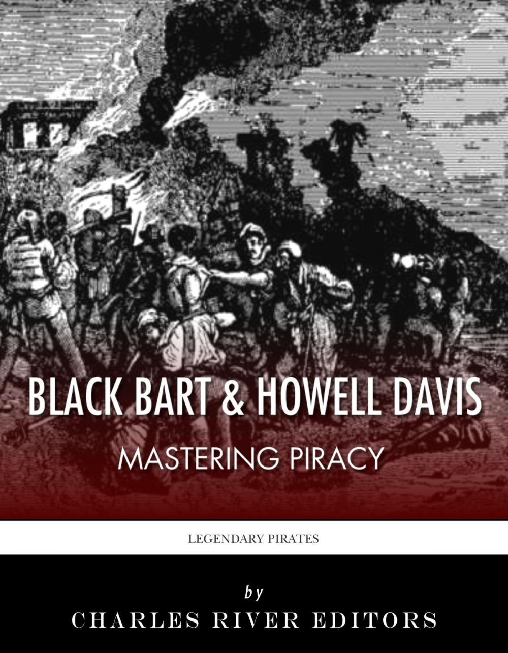 Big bigCover of Black Bart & Howell Davis: Mastering Piracy