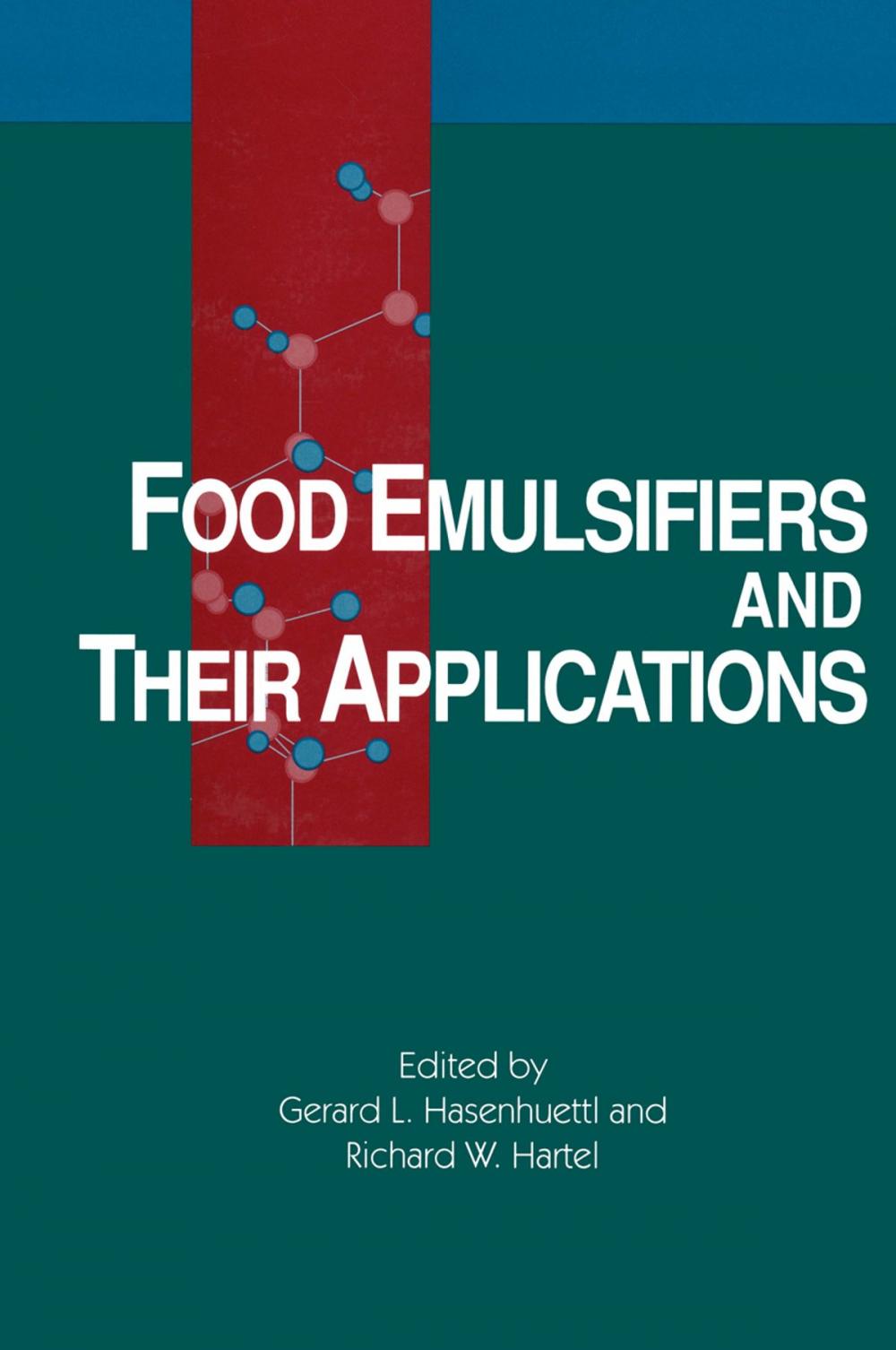 Big bigCover of Food Emulsifiers and Their Applications