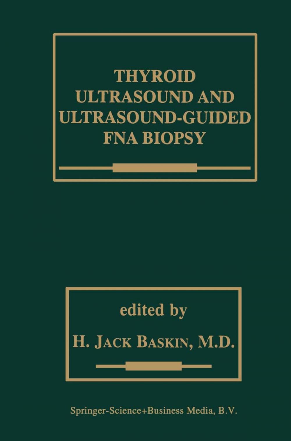 Big bigCover of Thyroid Ultrasound and Ultrasound-Guided FNA Biopsy