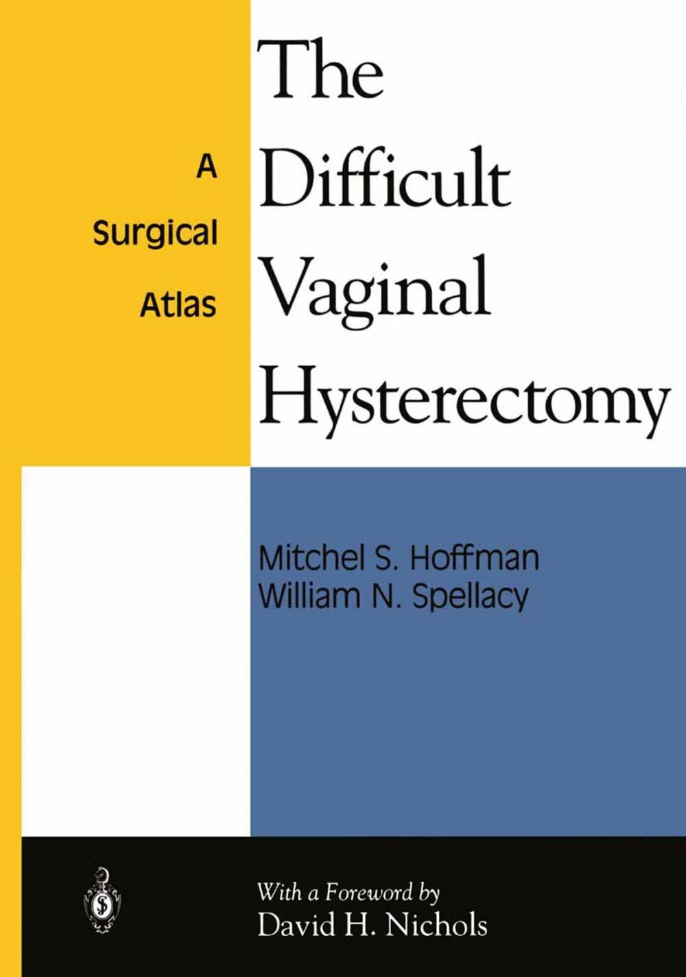 Big bigCover of The Difficult Vaginal Hysterectomy
