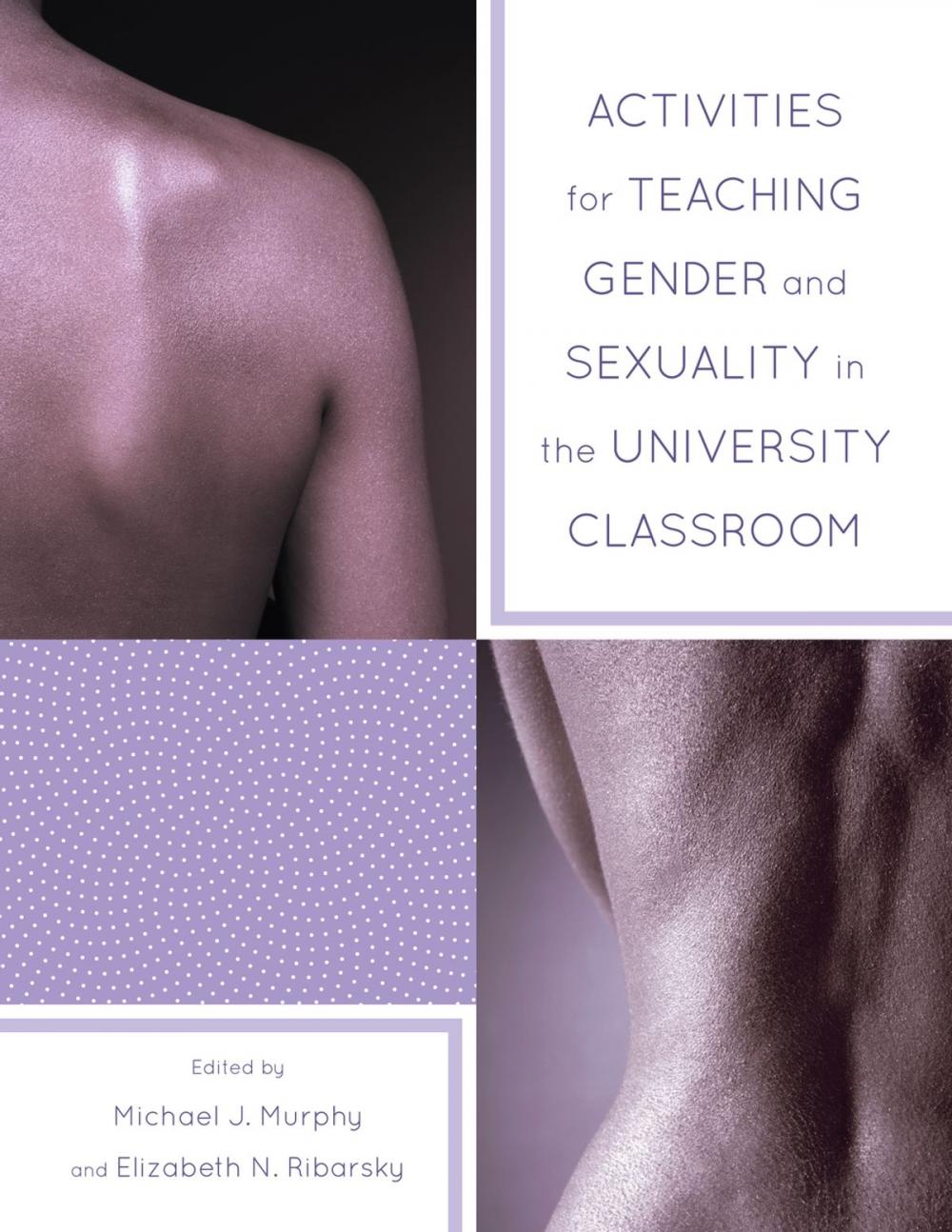 Big bigCover of Activities for Teaching Gender and Sexuality in the University Classroom