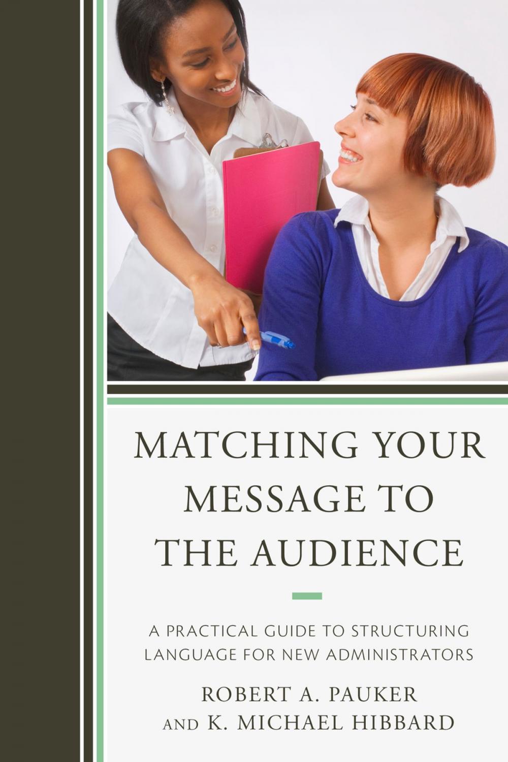 Big bigCover of Matching Your Message to the Audience