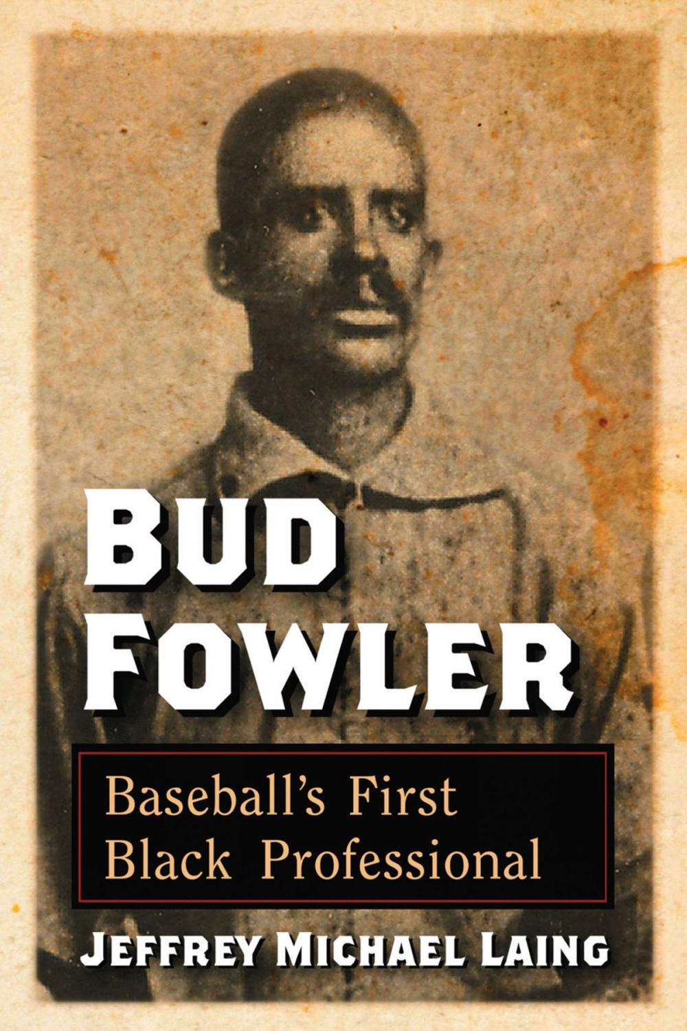 Big bigCover of Bud Fowler