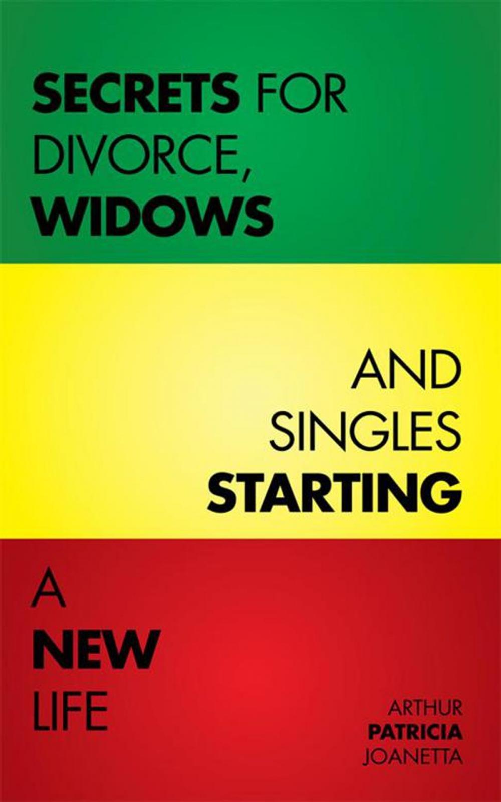 Big bigCover of Secrets for Divorce, Widows and Singles Starting a New Life