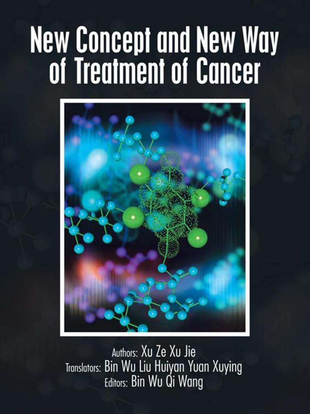 Big bigCover of New Concept and New Way of Treatment of Cancer