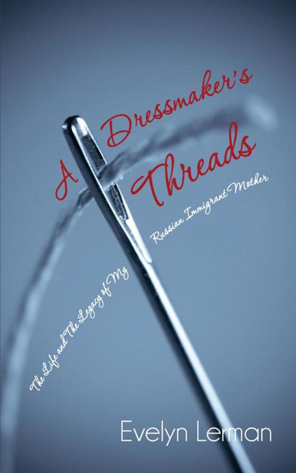 Big bigCover of A Dressmaker’S Threads