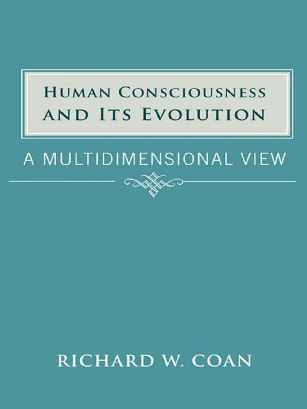 Big bigCover of Human Consciousness and Its Evolution