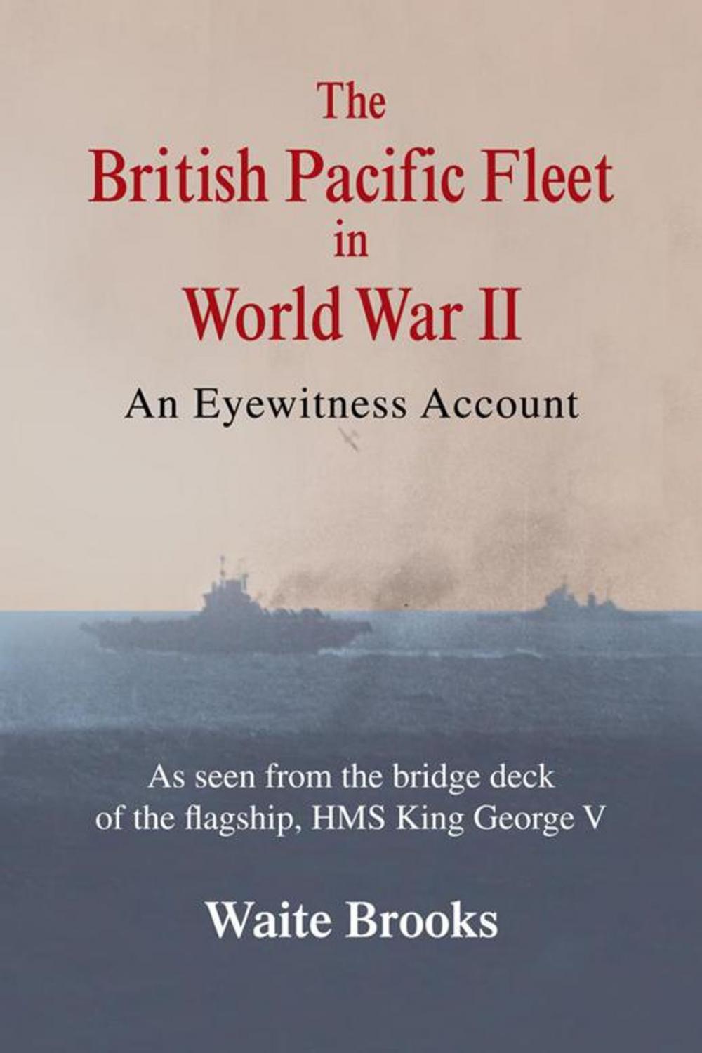 Big bigCover of The British Pacific Fleet in World War Ii