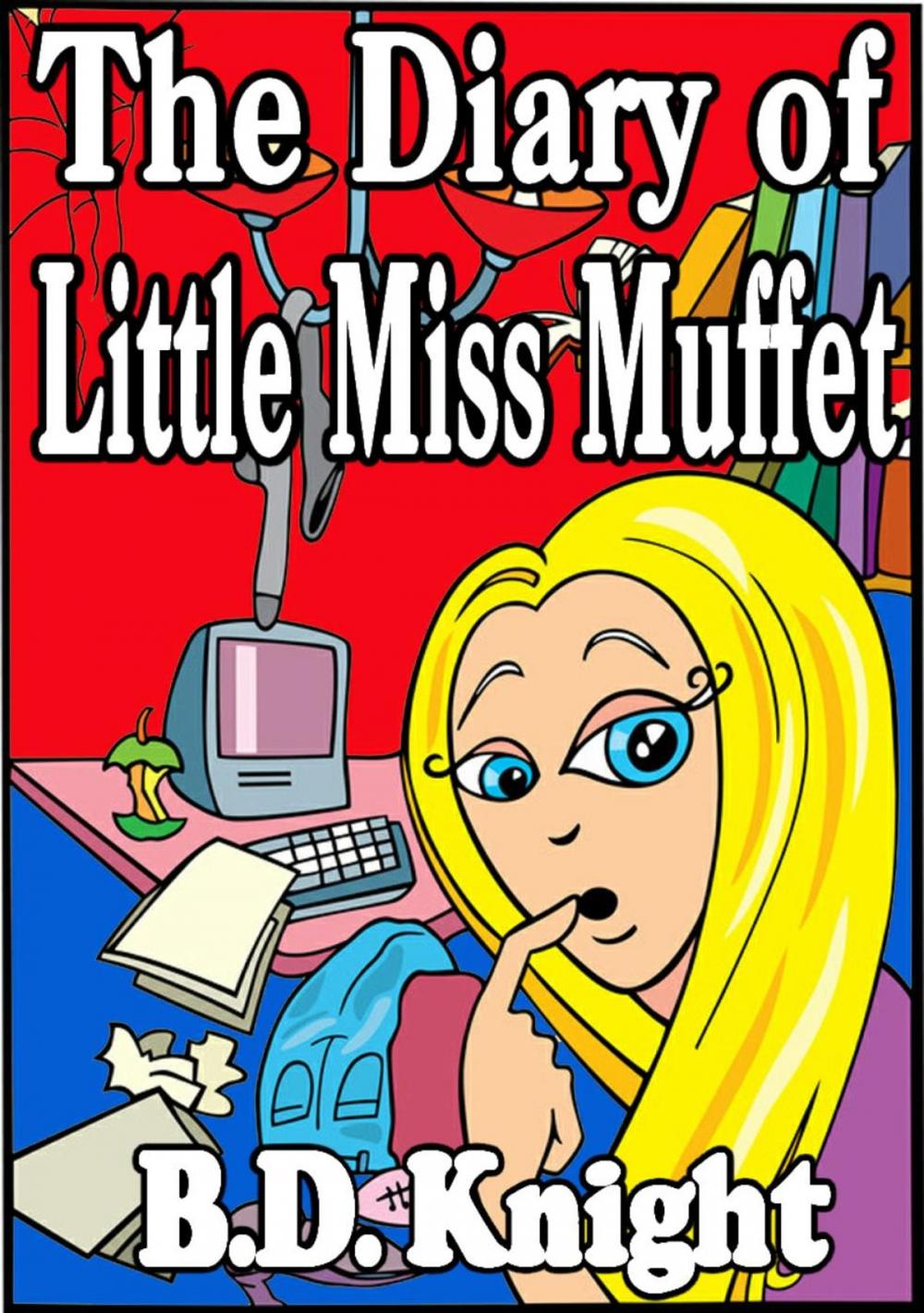 Big bigCover of Diary of Little Miss Muffet - Fractured Fairy Tales