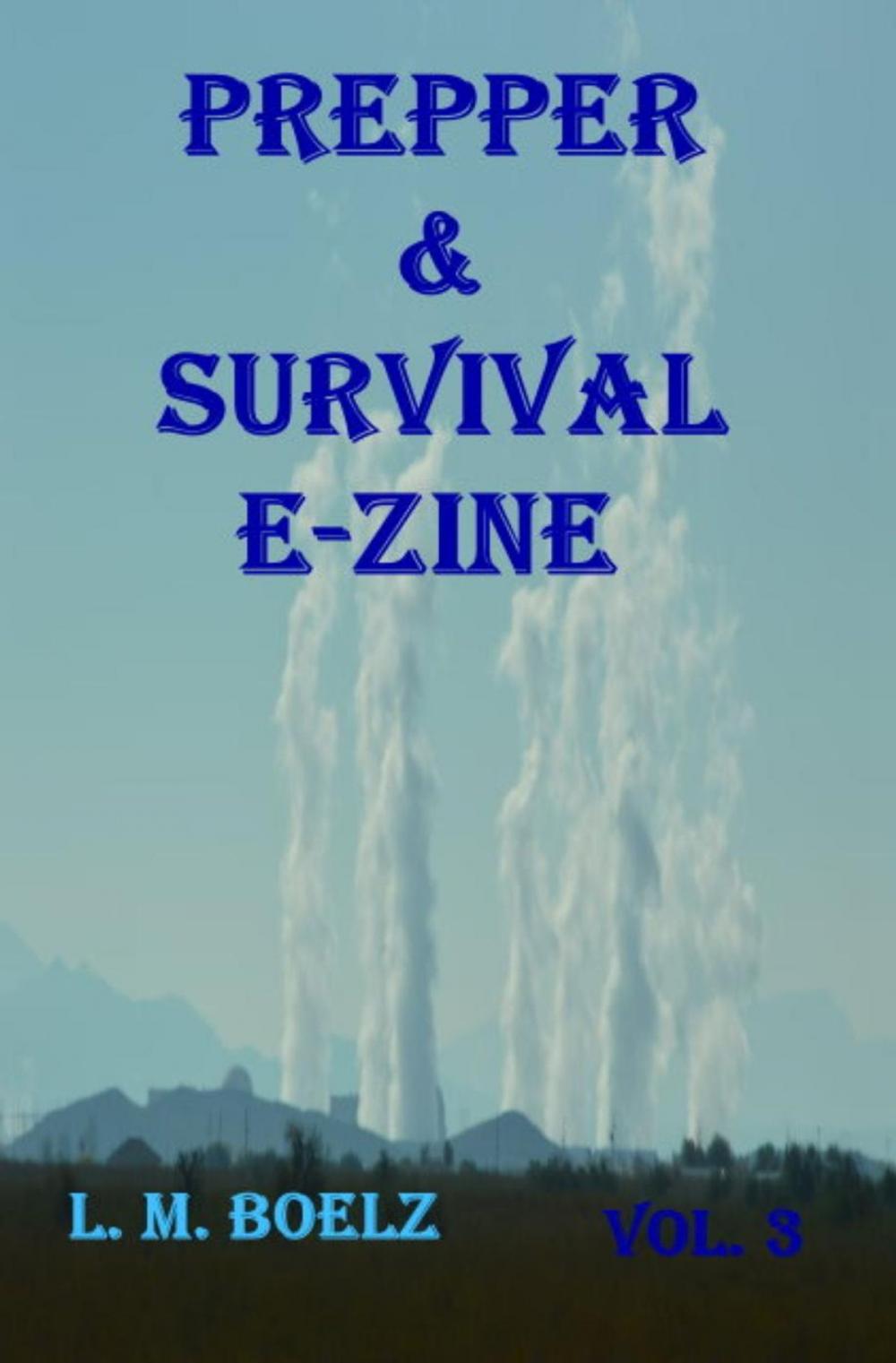 Big bigCover of Prepper & Survival E-Zine 3