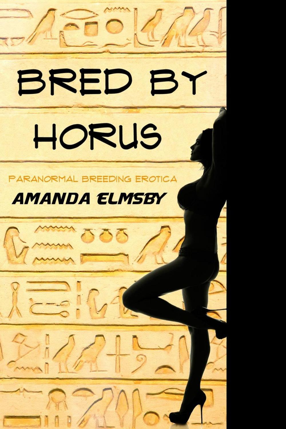 Big bigCover of Bred by Horus (Paranormal Breeding Erotica)