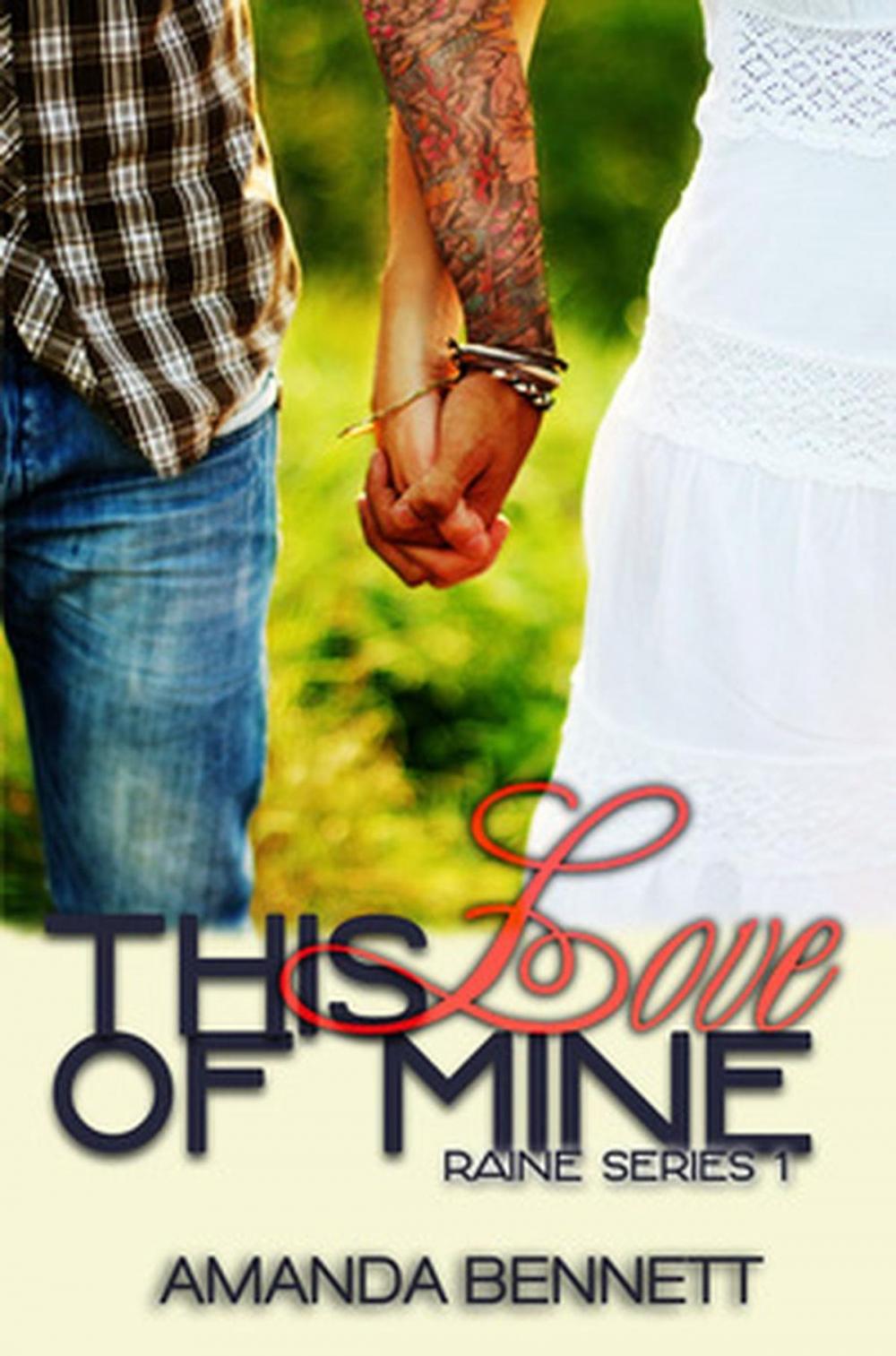 Big bigCover of This Love of Mine (Raine Series 1)