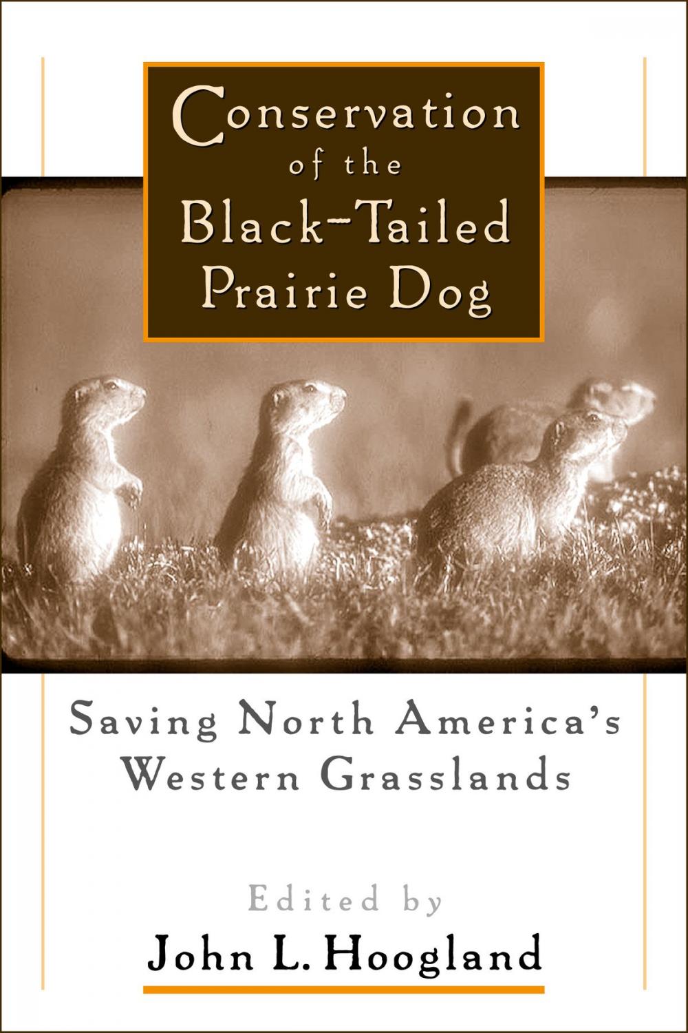 Big bigCover of Conservation of the Black-Tailed Prairie Dog