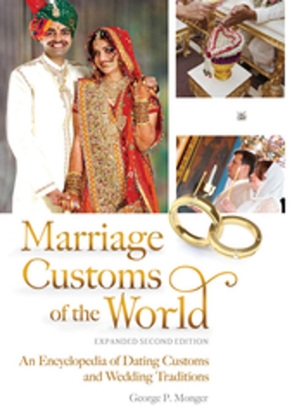 Big bigCover of Marriage Customs of the World: An Encyclopedia of Dating Customs and Wedding Traditions, 2nd Edition [2 volumes]