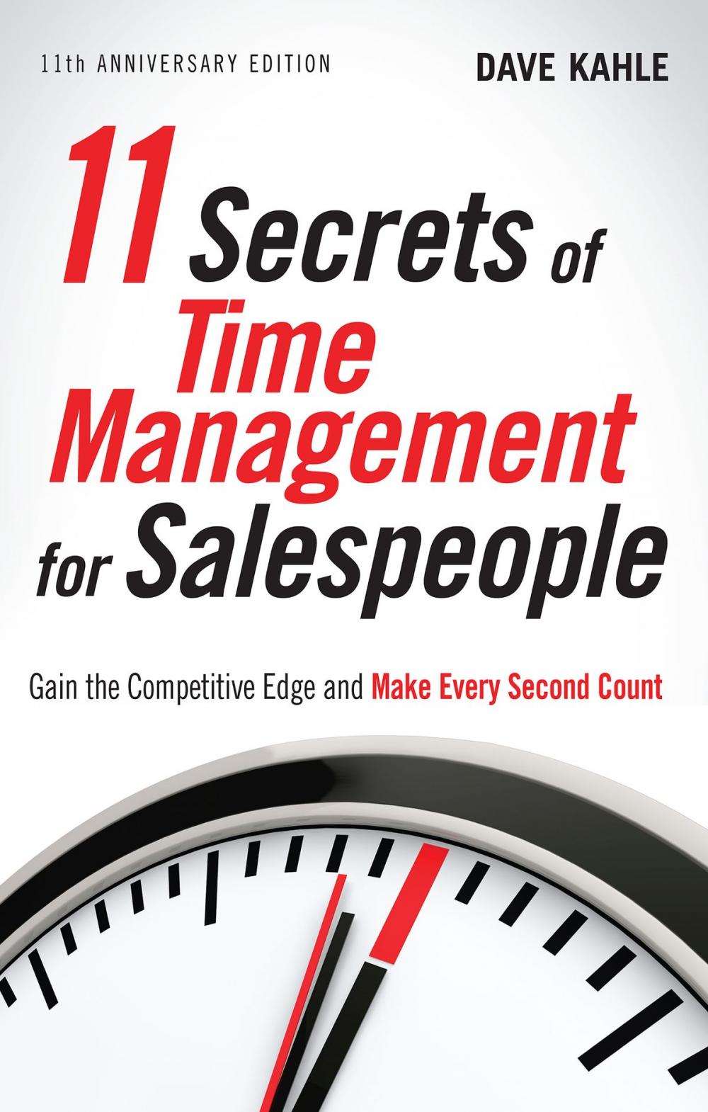 Big bigCover of 11 Secrets of Time Management for Salespeople, 11th Anniversary Edition