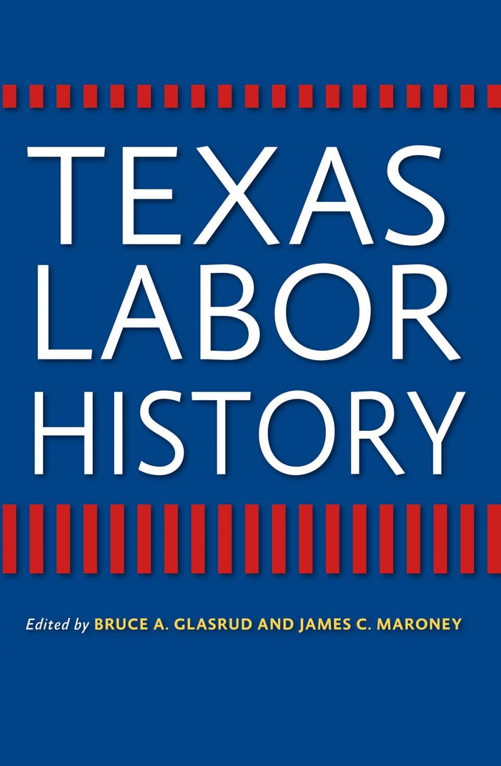 Big bigCover of Texas Labor History