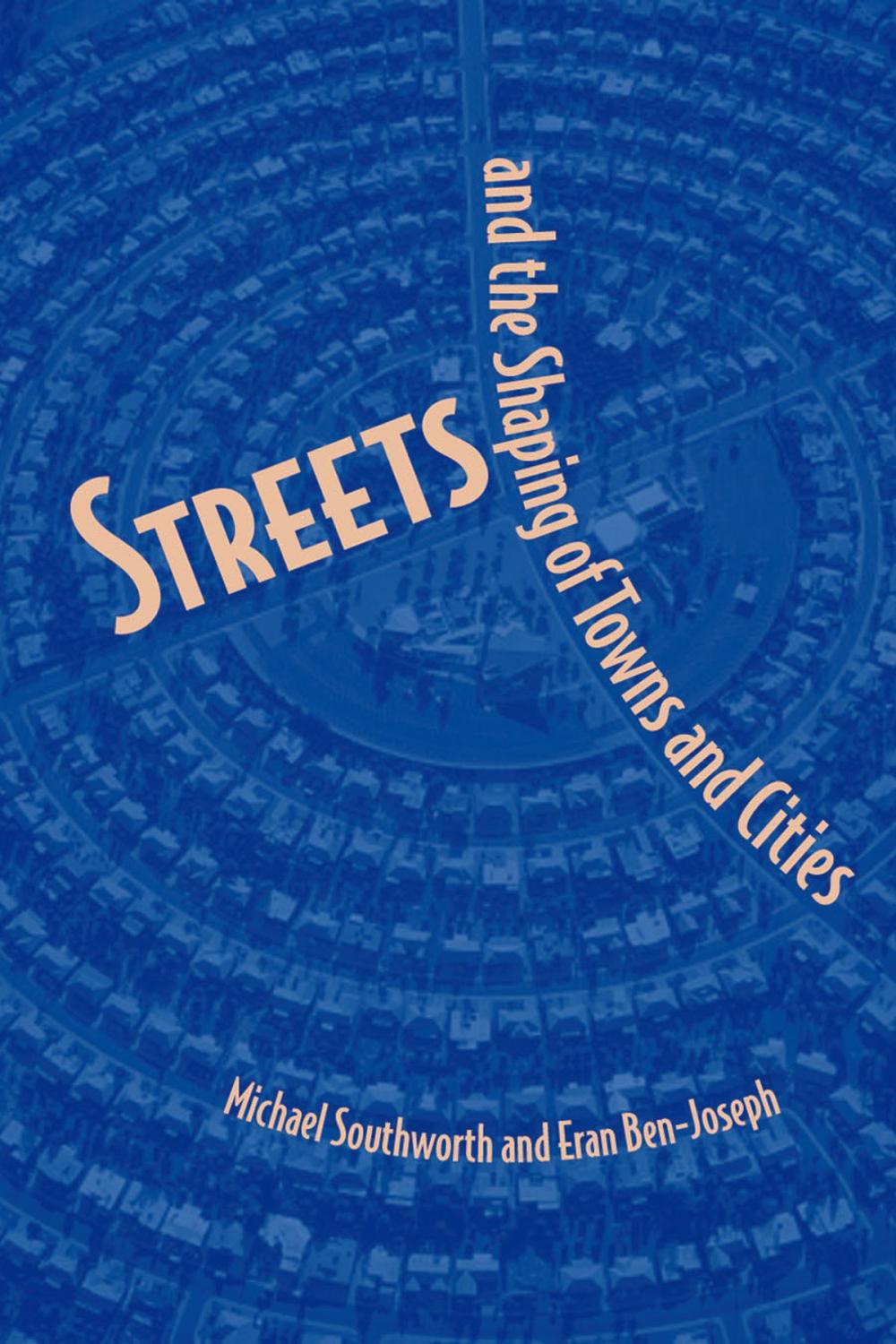 Big bigCover of Streets and the Shaping of Towns and Cities