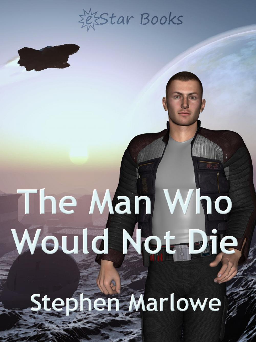 Big bigCover of The Man Who Would Not Die