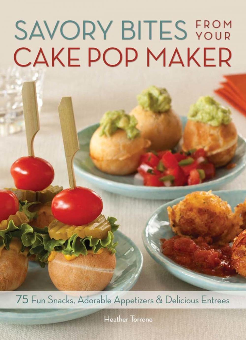 Big bigCover of Savory Bites From Your Cake Pop Maker