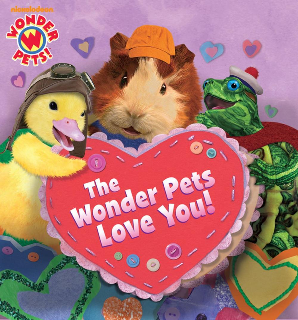 Big bigCover of The Wonder Pets Love You! (Wonder Pets!)