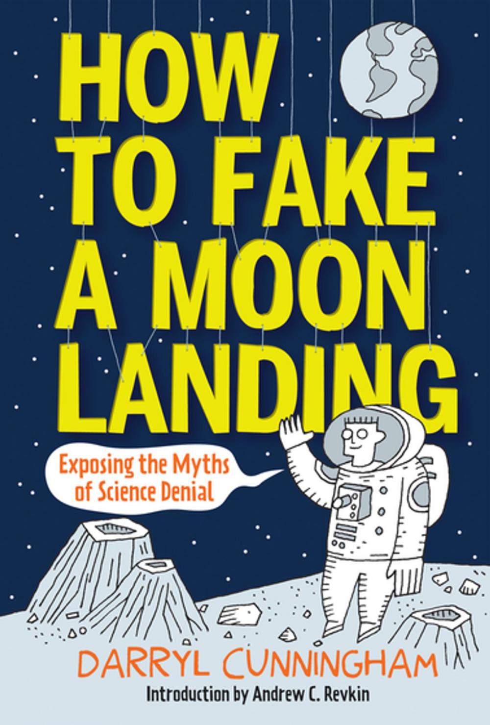 Big bigCover of How to Fake a Moon Landing